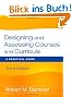 Designing and Assessing Courses and Curricula: A Practical Guide