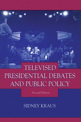 Televised Presidential Debates and Public Policy (Communication and Society)
