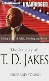 Review Brilliance Corporation  / The Journey of T. D. Jakes: Living a Life of Faith, Blessing, and Favor