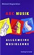ABC Musik. Allgemeine Musiklehre: 446 Lehr- und Lerns�tze