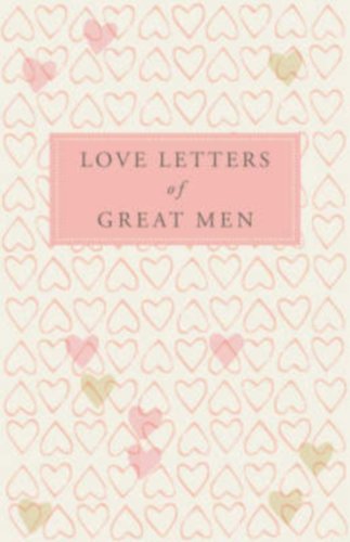 Childrens Toyshop  Third Party New : Love Letters of Great Men