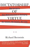 Dictatorship of Virtue: How the Battle over Multiculturalism Is Reshaping Our Schools, Our Country, and Our Lives