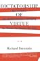 Dictatorship of Virtue: How the Battle over Multiculturalism Is Reshaping Our Schools, Our Country, and Our Lives