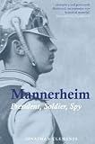 Mannerheim: President, Soldier, Spy