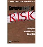 Government at risk : contingent liabilities and fiscal risk
