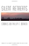 Silent Retreats (Flannery OConnor Award for Short Fiction)
