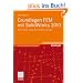 Grundlagen FEM mit SolidWorks 2010: Berechnungen verstehen und effektiv anwenden
