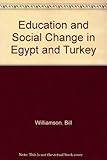 Education and social change in Egypt and Turkey : a study in historical sociology