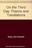 On the third day : poems and translations