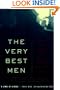 The Very Best Men: Four Who Dared: The Early Years of the CIA