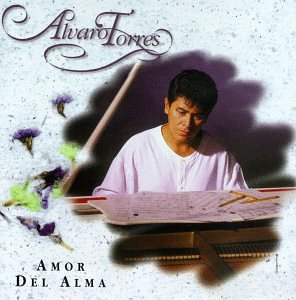 Alvaro Torres - Amor Del Alma - Zortam Music