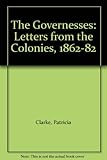 The governesses : letters from the colonies 1862-1882