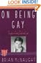 On Being Gay: Thoughts on Family, Faith, and Love (Stonewall Inn Editions)