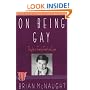 On Being Gay: Thoughts on Family, Faith, and Love (Stonewall Inn Editions)