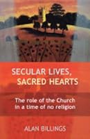 Secular Lives, Sacred Hearts: The role of the Church in a time of no religion