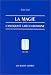 La magie dans l'antiquite greco-romaine: Ideologie et pratique (Histoire) (French Edition)
