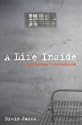 A Life Inside