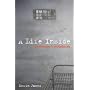 A Life Inside: A Prisoner's Notebook
