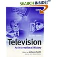 Television: An International History by Anthony Smith and Richard Paterson