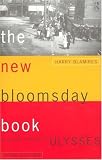 The New Bloomsday Book: A Guide Through Ulysses