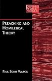 Preaching and Homiletical Theory (Preaching and Its Partners)