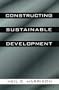 Constructing Sustainable Development