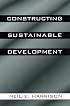Constructing Sustainable Development