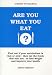 Are You What You Eat?: Find Out If Your Metabolism Is Fast or Slow Then Eat the Foods That Suit You to Lose Weight and Improve Your Health (Meadow View handbook)