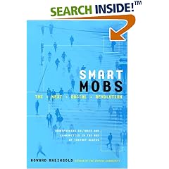 Smart Mobs: The Next Social Revolution