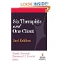 Six Therapists and One Client: 2nd Edition