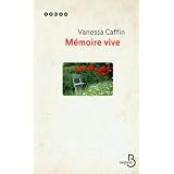 M�moire vivepar Vanessa Caffin