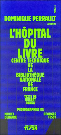 City Travel Guides Discounted  Books : L'hôpital du livre: Centre technique de la Bibliothèque nationale de France à Marne-la-Vallée (Parole à)