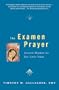 The Examen Prayer: Ignatian Wisdom for Our LivesToday