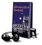 The Spanish Game [With Earbuds] (Playaway Adult Fiction)