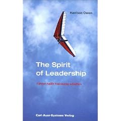 The Spirit of Leadership. F�hren hei�t Freir�ume schaffen
