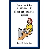 how to start  run a profitable home based transcription business
