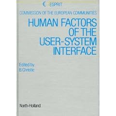 Human Factors of the User-system Interface: A Report on an ESPRIT Preparatory Study