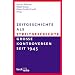 Zeitgeschichte als Streitgeschichte: Gro�e Kontroversen seit 1945