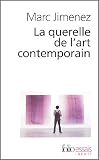 Revue Editions Gallimard  / La querelle de l'art contemporain