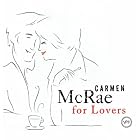 Carmen McRae for Lovers by Carmen McRae