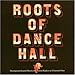 Roots
of
Dancehall
