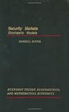 Security Markets: Stochastic Models (Economic Theory, Econometrics, and Mathematical Economics) (Economic Theory, Econometrics, and Mathematical Economics)