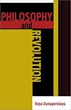 Philosophy and Revolution: From Hegel to Sartre, and from Marx to Mao front cover