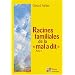 Racines familiales de la "mal a dit"