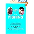 F is for Fishing by Larry Barker with Joshua and Sarah Jones