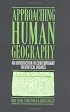 Approaching Human Geography: An Introduction to Contemporary Theoretical Debates