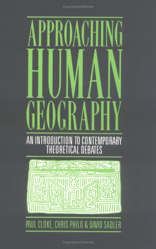 Textbook - Approaching Human Geography: An Introduction to Contemporary Theoretical Debates