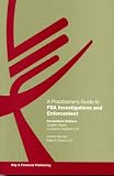 A practitioner's guide to FSA investigations and enforcement
