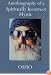 Autobiography of a Spiritually Incorrect Mystic