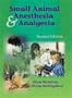 Small Animal Anesthesia and Analgesia, 2e